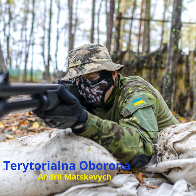 Обкладинка: Terytorialna Oborona — Andrii Matskevych