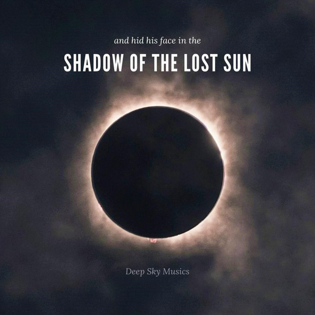 And Hid his Face in the Shadow of the Lost Sun cover art