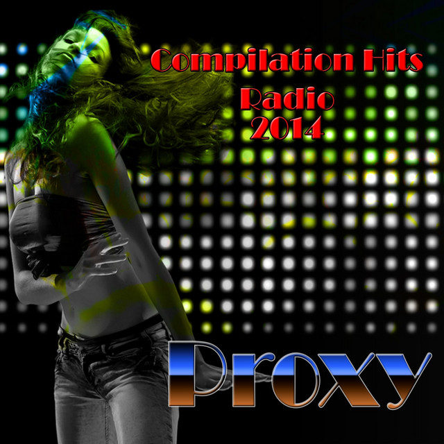 Proxy (Compilation Hits Radio 2014) cover art