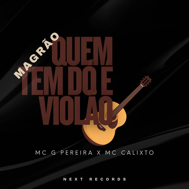 Magrão Quem Tem Dó é Violão