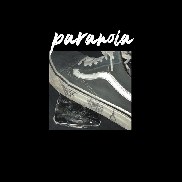Paranoia - song and lyrics by FanaticBardero$ Mdb | Spotify