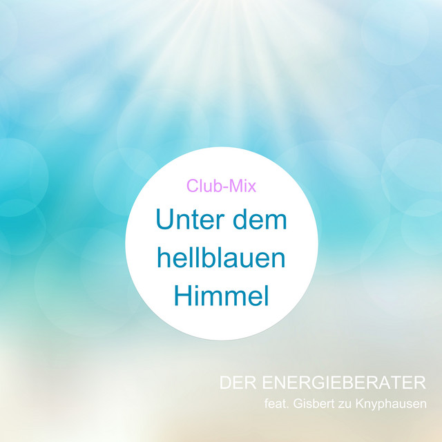 Unter dem hellblauen Himmel - Club-Mix