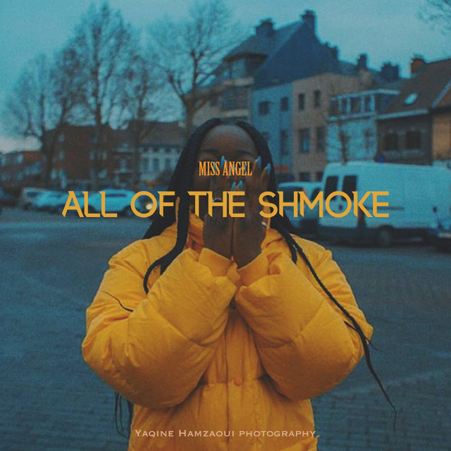 All Of The Shmoke - Single by Miss Angel | Spotify