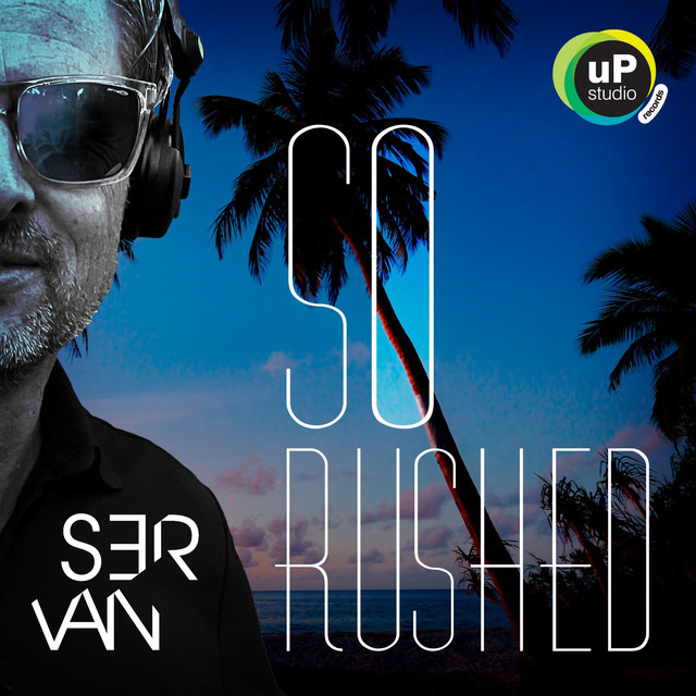 So Rushed - Single by S3RVAN | Spotify