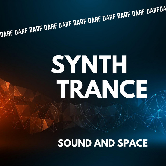 Synth Trance Sound & Space - EP by DARF | Spotify