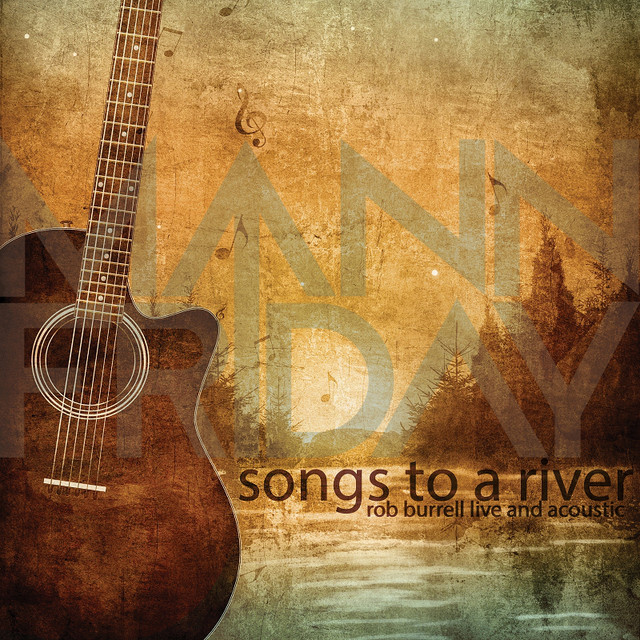 Songs to a River (Live & Acoustic) [feat. Rob Burrell] cover art