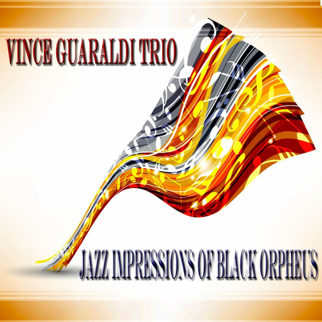 Jazz Impressions of Black Orpheus - Album by Vince Guaraldi Trio