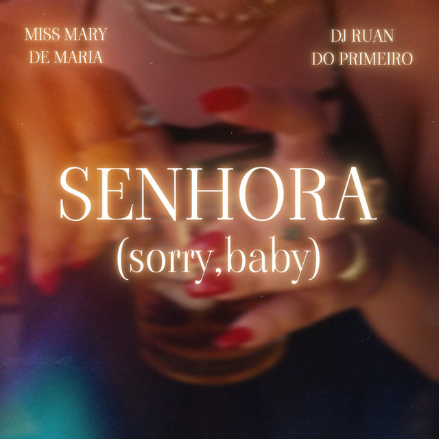 Senhora (Sorry Baby)
