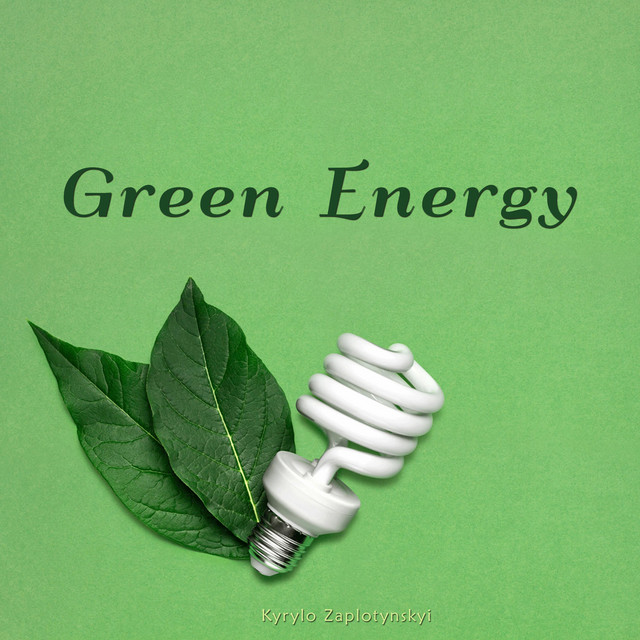Обкладинка: Green Energy — Kyrylo Zaplotynskyi