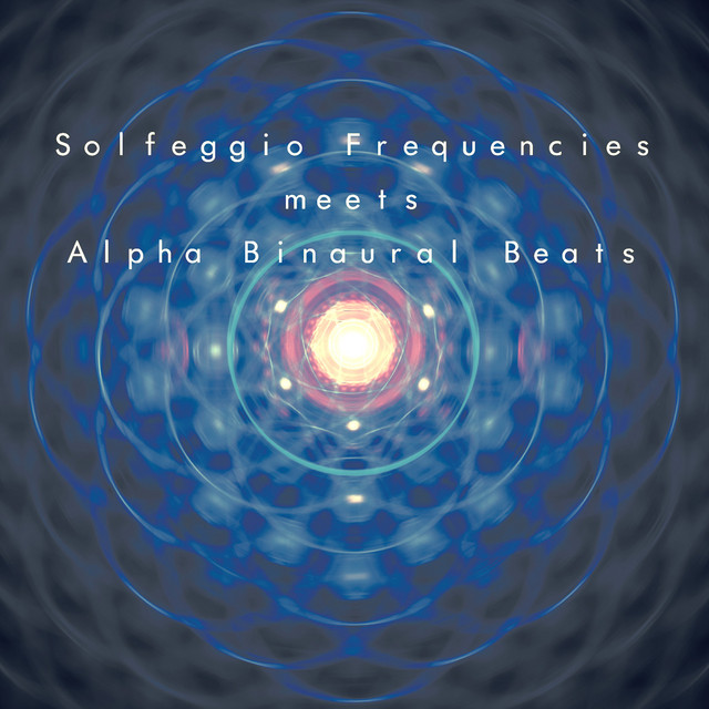 Solfeggio Frequencies meets Alpha Binaural Beats - Album by VAGALLY ...