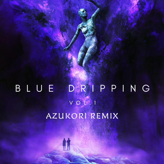 Blue Dripping, Vol. 1 (Azukori Remix) cover art