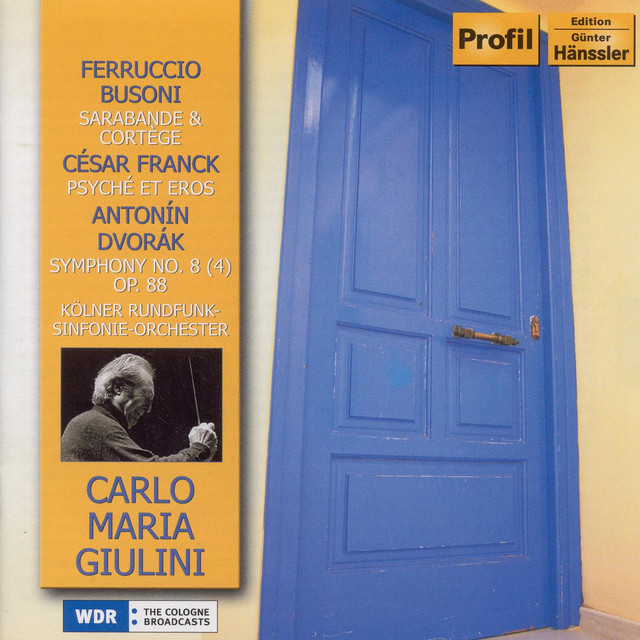 Busoni: 2 Studies On Doctor Faust / Franck: Psyche Et Eros / Dvorak: Symphony No. 8 (1958, 1971)