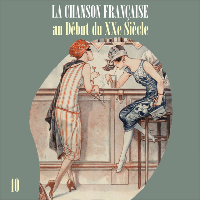 La Chanson Française au Début du XXe Siècle, Volume 10 cover