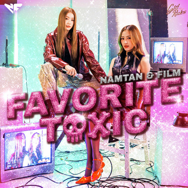 Favorite Toxic (เพลงประกอบซีรีส์ " Girl Rules กฎหลัก...ห้ามรักเธอ ") cover art