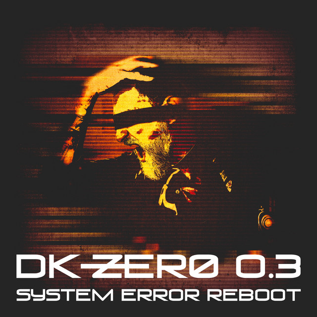 DK-Zero 0.3 - System Error Reboot cover art