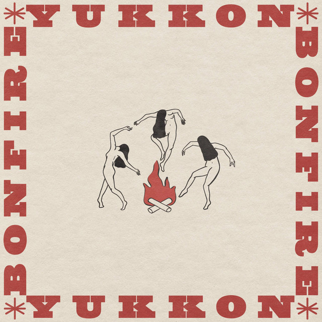 Bonfire - Yukkon