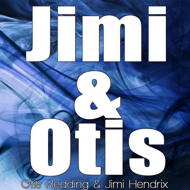 Jimi & Otis - Album by Otis Redding & Jimi Hendrix | Spotify
