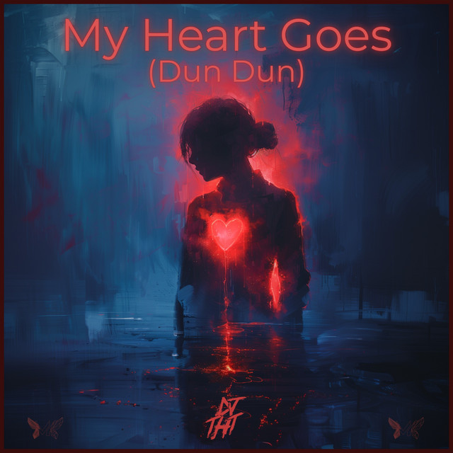 My Heart Goes (Dun Dun)