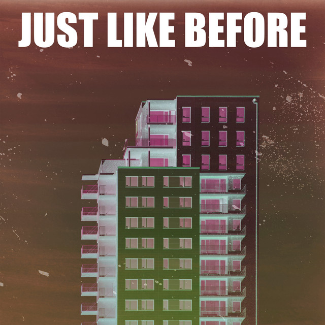 Just Like Before