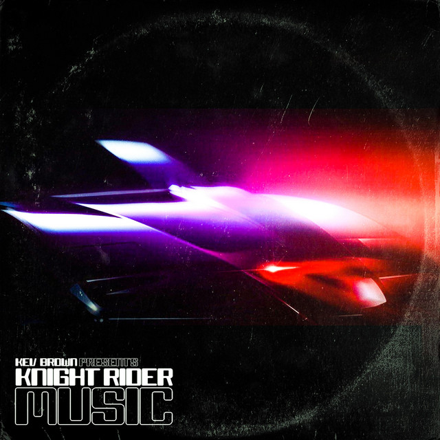 KEV BROWN PRESENTS: KNIGHT RIDER MUSIC cover art