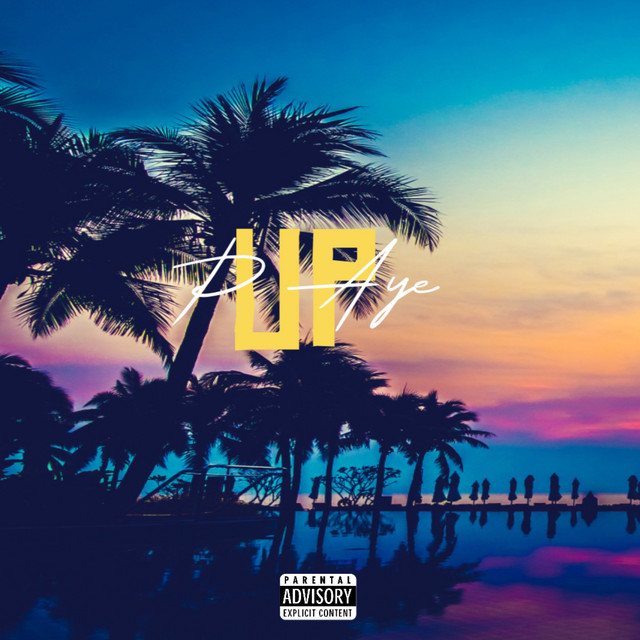 UP - song and lyrics by P Aye | Spotify