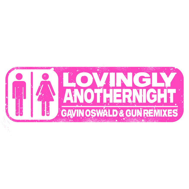 Lovingly/ANOTHERNIGHT (Remixes) cover art