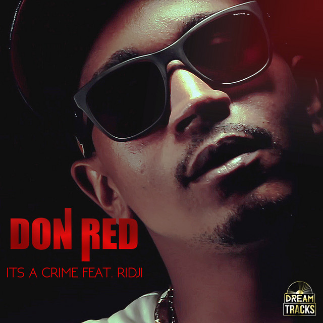 Is It a Crime - Single by Don Red | Spotify