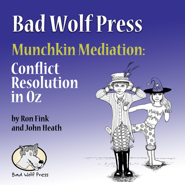 Munchkin Mediation: Conflict Resolution in Oz cover art