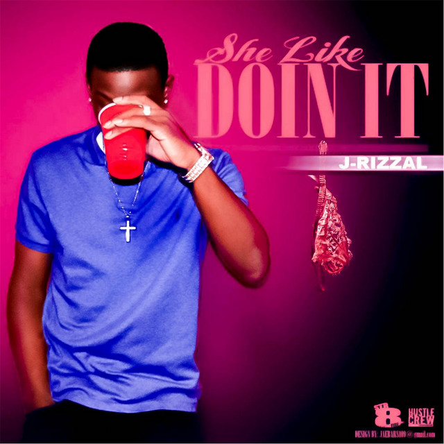 She Like Doing It - Single by J Rizzal | Spotify