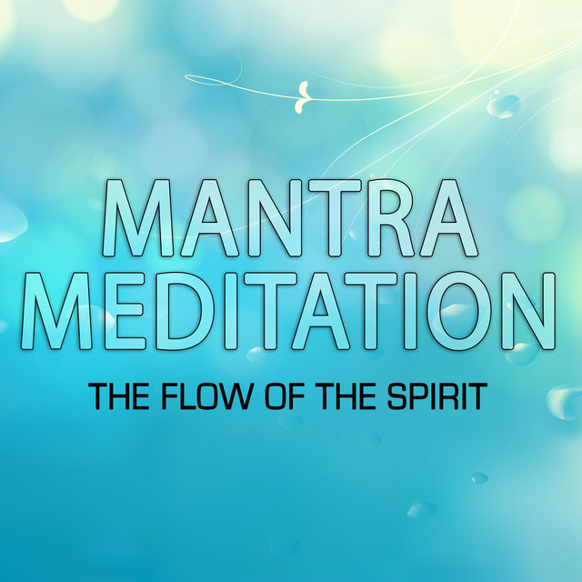 Mantra for Meditation - The Flow of the Spirit cover art