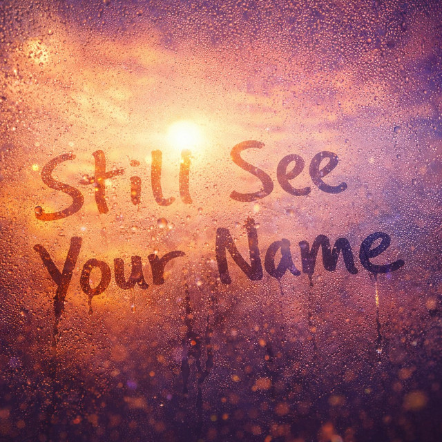 Still See Your Name artwork