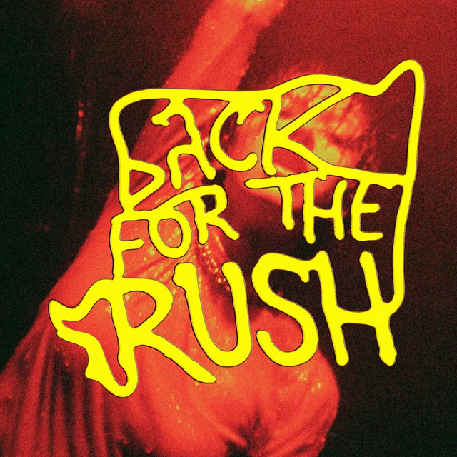 Back for the Rush
