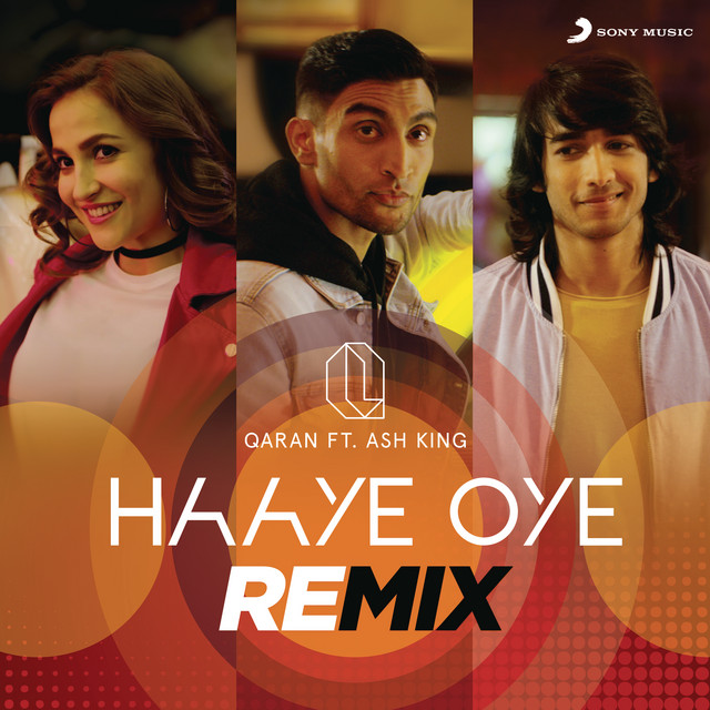Haaye Oye (feat. Ash King) - Remix