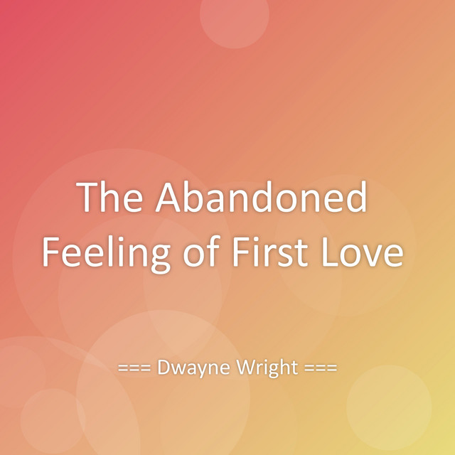 The Abandoned Feeling of First Love cover