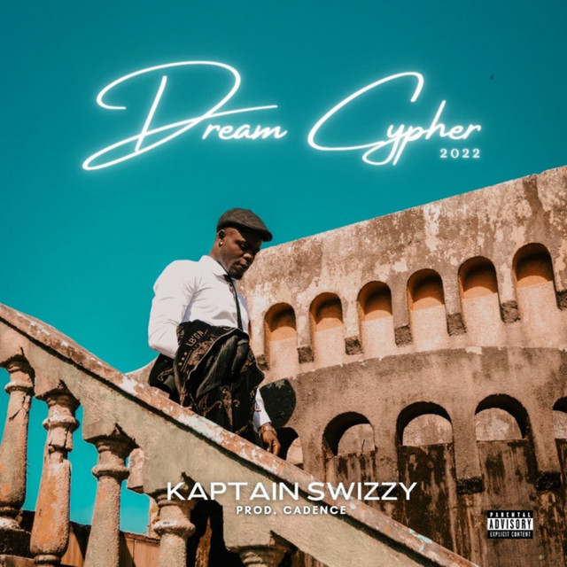 Kaptain Swizzy – Dream Cypher 2022