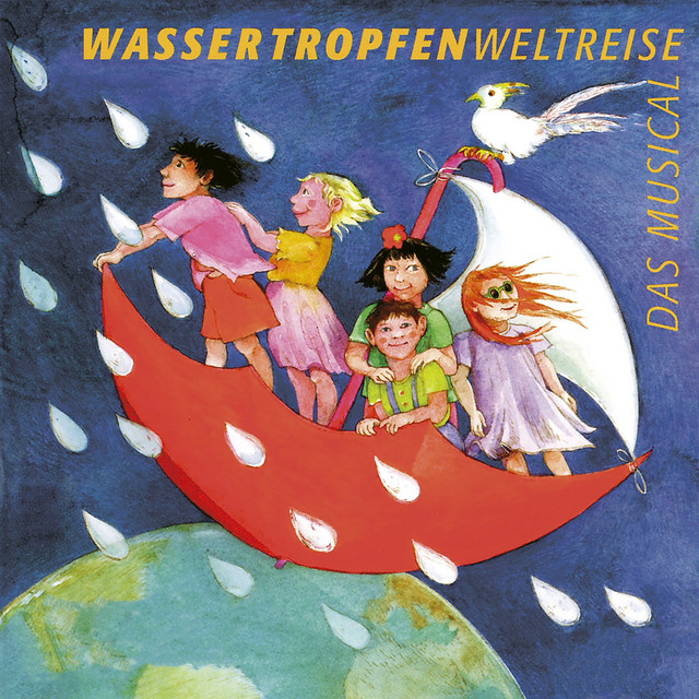 Wassertropfenweltreise (Das Kindermusical) cover