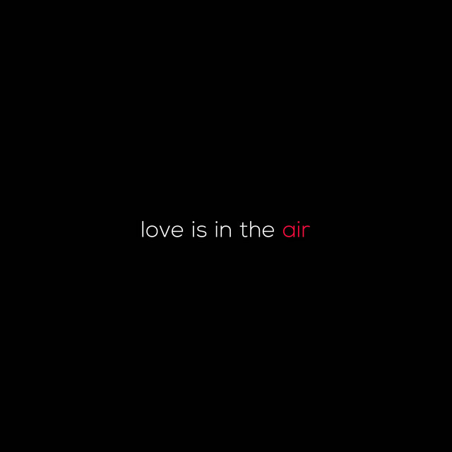 Love Is In The Air