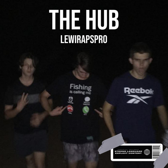 The Hub - EP by LewiRapsPro | Spotify