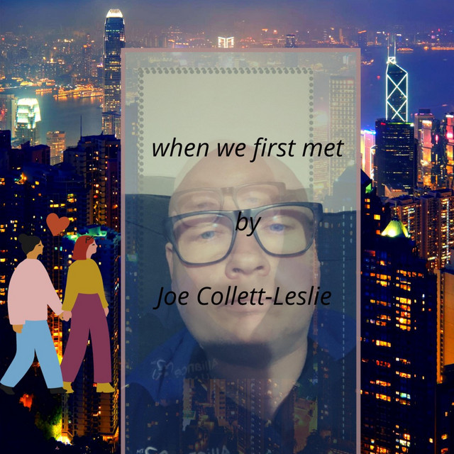 When we first met - Single by Joe collett-Leslie | Spotify