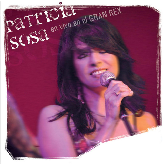 En Vivo En El Gran Rex - Album by Patricia Sosa | Spotify