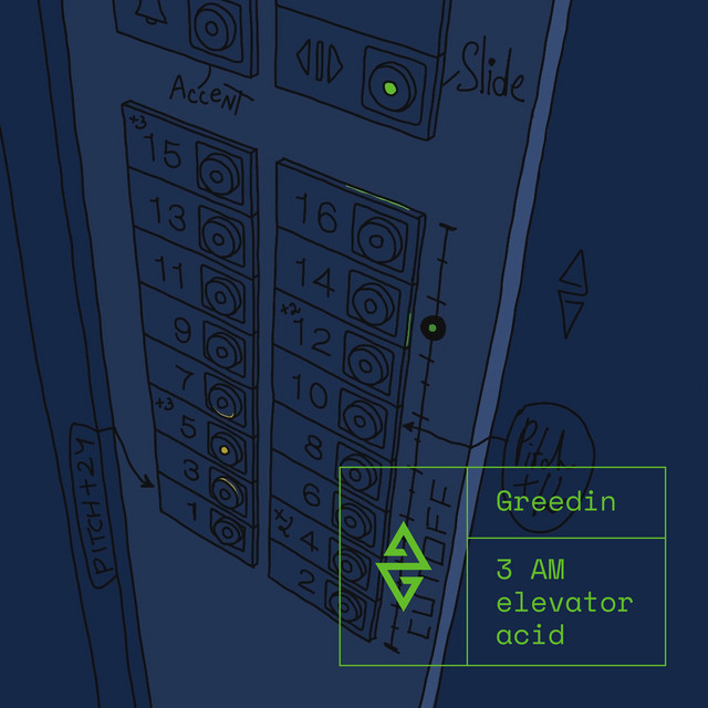 Обкладинка: 3 AM elevator acid — Greedin