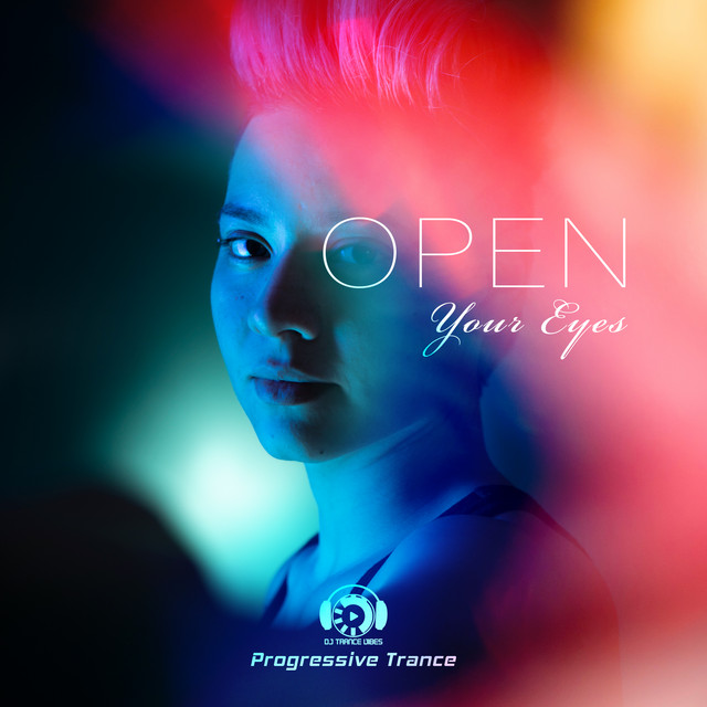 Open Your Eyes: Progressive Trance cover art