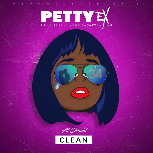 Petty Ex - Single by Lil Donald | Spotify