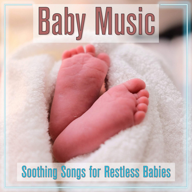 Baby Music: Soothing Songs for Restless Babies cover art