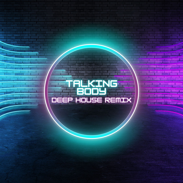 Talking Body - Deep House Remix