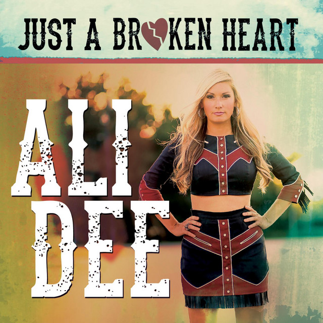 Just a Broken Heart - Single by Ali Dee | Spotify