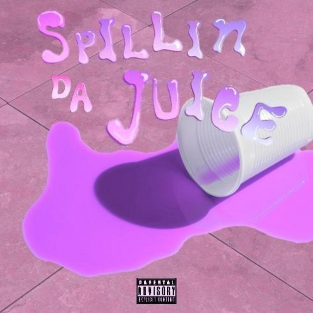 Spillin' Da Juice cover art