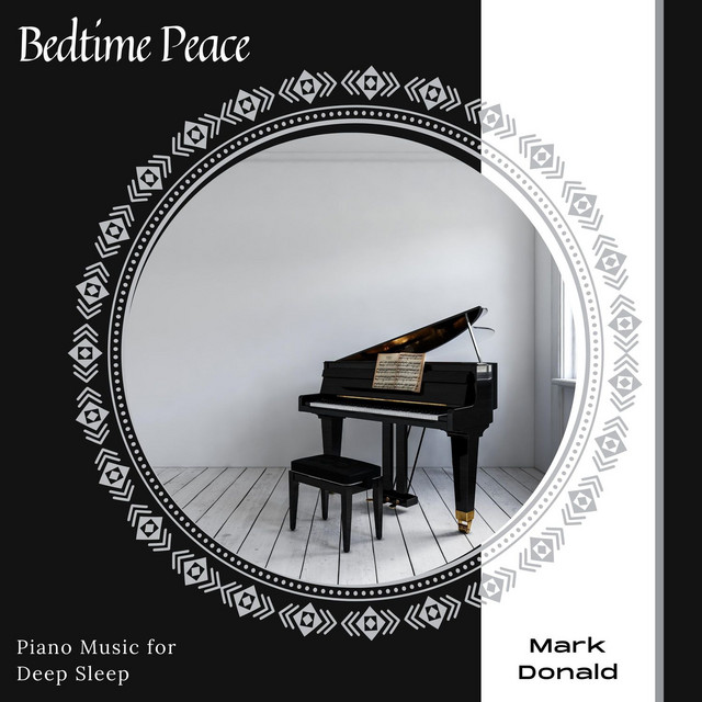 Bedtime Peace - Piano Music For Deep Sleep cover art
