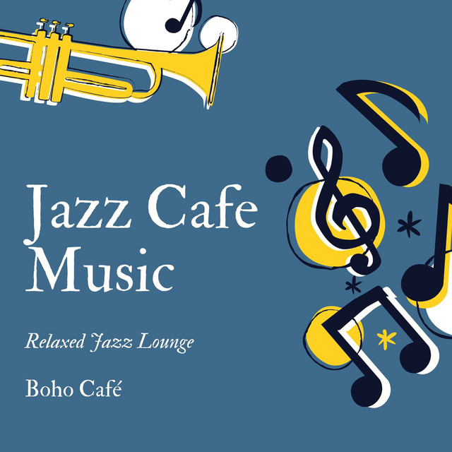 Jazz Cafe Music: Relaxed Jazz Lounge, Instrumental Smooth Jazz cover art