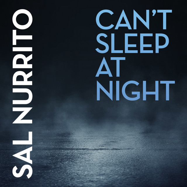 Обкладинка Sal Nurrito — Can't Sleep at Night